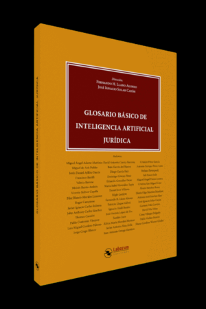 GLOSARIO BÁSICO DE INTELIGENCIA ARTIFICIAL JURÍDICA