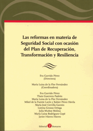 LAS REFORMAS EN MATERIA DE SEGURIDAD SOCIAL CON OCASIÓN DEL PLAN DE RECUPERACIÓN, TRANSFORMACIÓN Y RESILIENCIA
