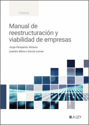 MANUAL DE REESTRUCTURACIÓN Y VIABILIDAD DE EMPRESAS