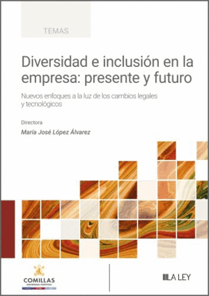 DIVERSIDAD E INCLUSIÓN EN LA EMPRESA: PRESENTE Y FUTURO