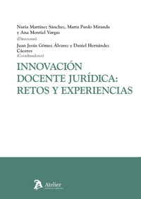 INNOVACIÓN DOCENTE JURÍDICA: RETOS Y EXPERIENCIAS
