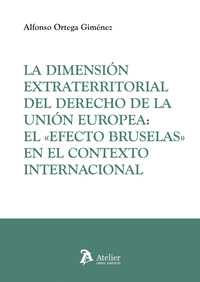 LA DIMENSION EXTRATERRITORIAL DEL DERECHO DE LA UNION EUROPEA