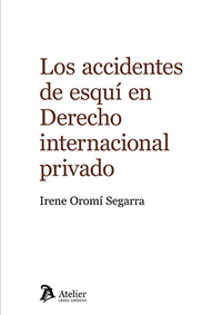 LOS ACCIDENTES DE ESQUI EN DERECHO INTERNACIONAL PRIVADO
