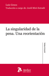 ºLA SINGULARIDAD DE LA PENA. UNA REORIENTACIÓN