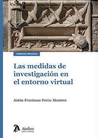 LAS MEDIDAS DE INVESTIGACIÓN EN EL ENTORNO VIRTUAL