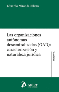 LAS ORGANIZACIONES AUTONOMAS DESCENTRALIZADAS (OAD)
