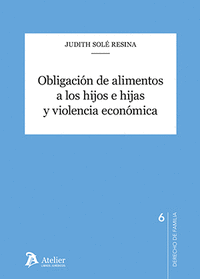 OBLIGACIÓN DE ALIMENTOS A LOS HIJOS E HIJAS Y VIOLENCIA ECONÓMICA