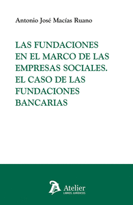 LAS FUNDACIONES EN EL MARCO DE LAS EMPRESAS SOCIALES