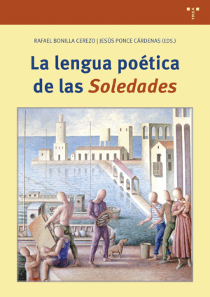 LA LENGUA POÉTICA DE LAS «SOLEDADES»