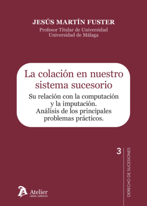 LA COLACIÓN EN NUESTRO SISTEMA SUCESORIO