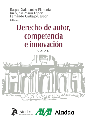 DERECHO DE AUTOR, COMPETENCIA E INNOVACIÓN