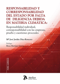 RESPONSABILIDAD Y CORRESPONSABILIDAD DEL ESTADO POR FALTA DE DILIGENCIA DEBIDA EN MATERIA CLIMÁTICA