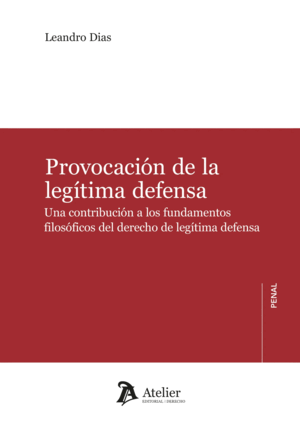 PROVOCACION DE LA LEGITIMA DEFENSA