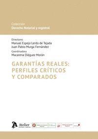 GARANTIAS REALES: PERFILES CRITICOS Y COMPARADOS