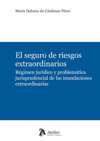 EL SEGURO DE RIESGOS EXTRAORDINARIOS