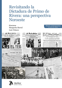 REVISITANDO LA DICTADURA DE PRIMO DE RIVERA: UNA PERSPECTIVA NOROESTE