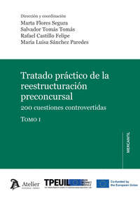 TRATADO PRACTICO DE LA REESTRUCTURACION PRECONCURSAL. 2 TOMOS