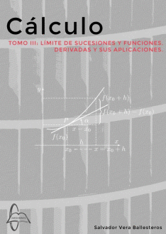 CALCULO. TOMO III. LIMITE DE SUCECIONES Y FUNCIONES