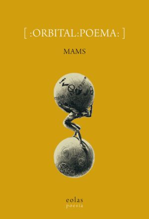 [ :ORBITAL:POEMA: ]