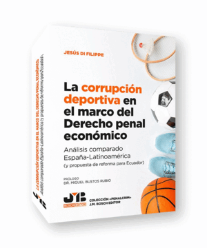 LA CORRUPCIÓN DEPORTIVA EN EL MARCO DEL DERECHO PENAL ECONÓMICO