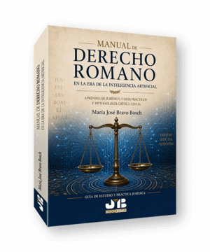 MANUAL DE DERECHO ROMANO EN LA ERA DE LA INTELIGENCIA ARTIFICIAL