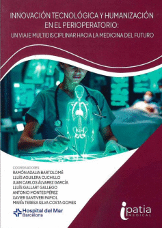 INNOVACIÓN TECNOLÓGICA Y HUMANIZACIÓN  EN EL PERIOPERATORIO