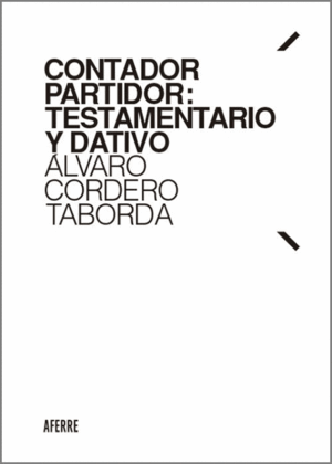 CONTADOR PARTIDOR: TESTAMENTARIO Y DATIVO