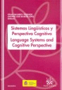 SISTEMAS LINGÜÍSTICOS Y PERSPECTIVA COGNITIVA / LANGUAGE SYSTEMS AND COGNITIVE PERSPECTIVE